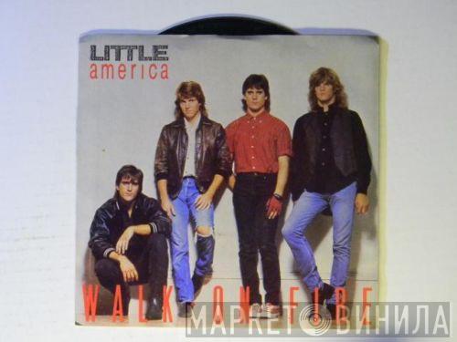 Little America - Walk On Fire/Lost Along The Way
