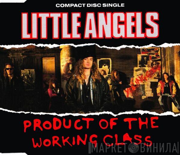  Little Angels  - Product Of The Working Class