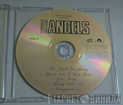 Little Angels  - Too Much Too Young
