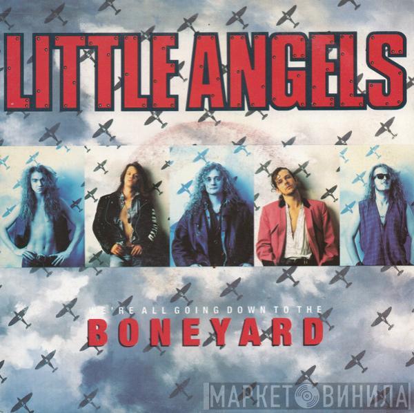  Little Angels  - We're All Going Down To The Boneyard