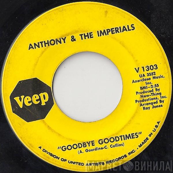 Little Anthony & The Imperials - Goodbye Goodtimes / Anthem (Grow, Grow, Grow)