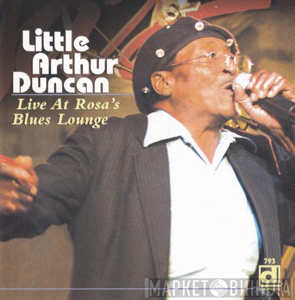 Little Arthur Duncan - Live At Rosa's Blues Lounge