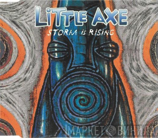 Little Axe - Storm Is Rising