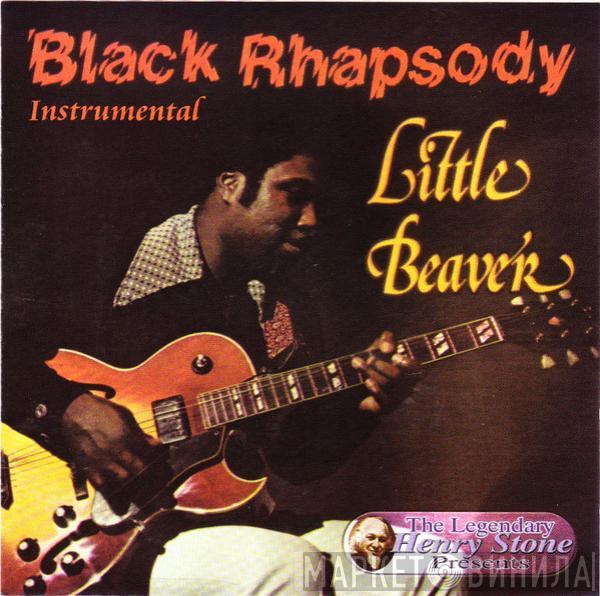  Little Beaver  - Black Rhapsody