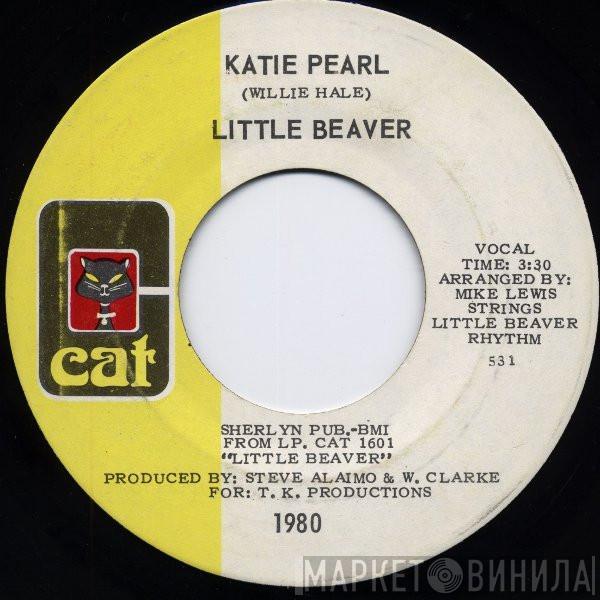 Little Beaver - Katie Pearl / Thats How It Is