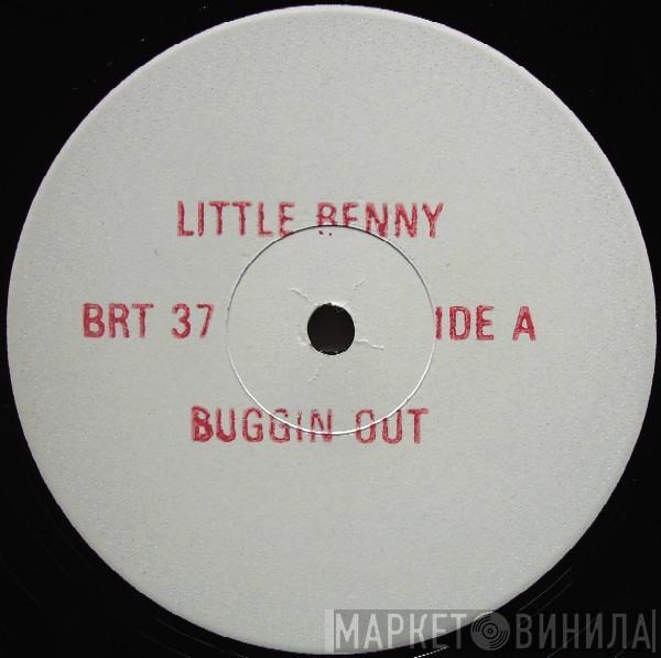 Little Benny & The Masters - Buggin Out / Who Comes To Boogie