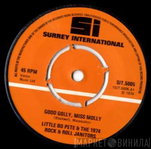 Little Bo Pete & The 1974 Rock & Roll Janitors - Good Golly Miss Molly / Lucille