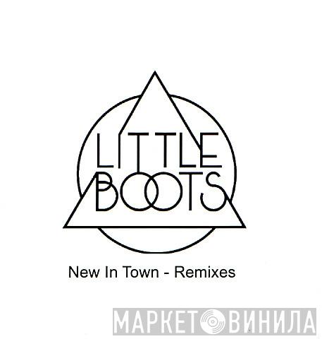 Little Boots - New In Town - Remixes