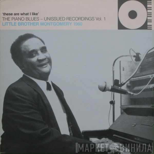 Little Brother Montgomery - 'These Are What I Like' Little Brother Montgomery 1960