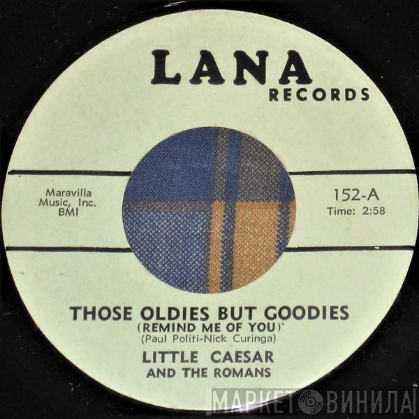 Little Caesar & The Romans - Those Oldies But Goodies (Remind Me Of You) / She Don't Wanna Dance (No More)