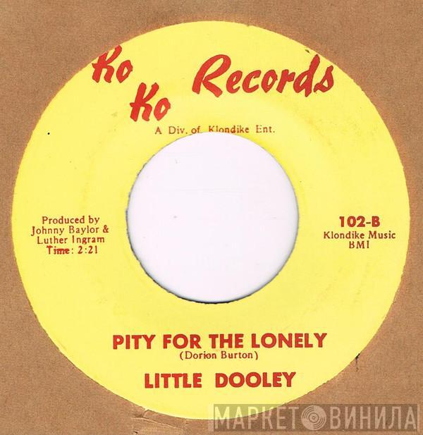 Little Dooley - Just Like A Child / Pity For The Lonely