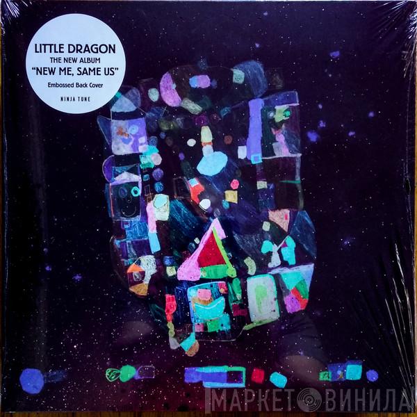 Little Dragon - New Me, Same Us