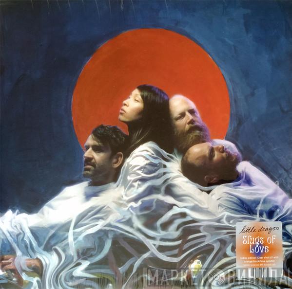 Little Dragon - Slugs Of Love