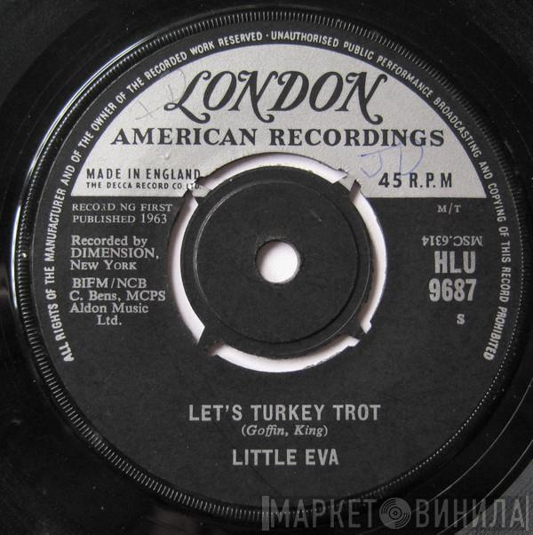  Little Eva  - Let's Turkey Trot / Old Smokey Locomotion