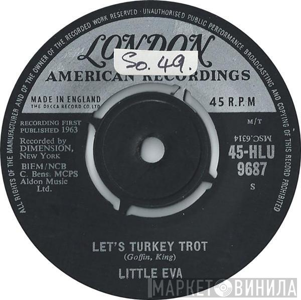 Little Eva - Let's Turkey Trot / Old Smokey Locomotion