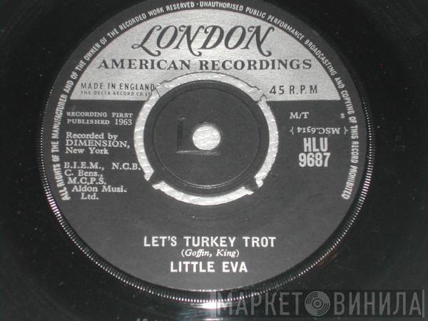 Little Eva - Let's Turkey Trot / Old Smokey Locomotion