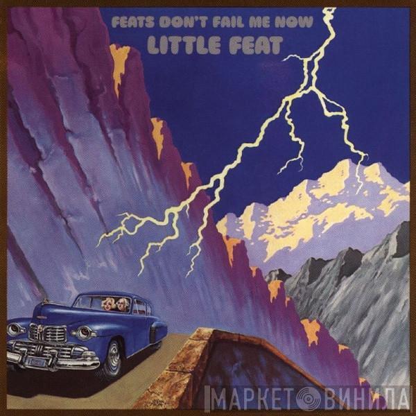 Little Feat - Feats Don't Fail Me Now