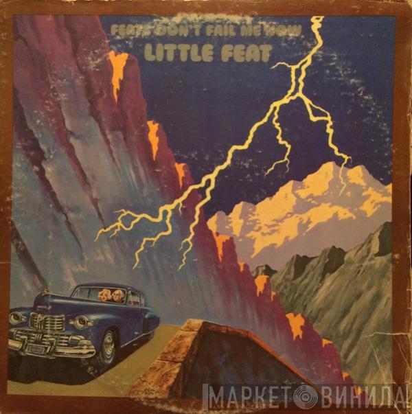  Little Feat  - Feats Don't Fail Me Now