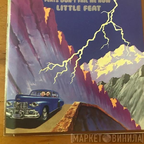  Little Feat  - Feats Don't Fail Me Now