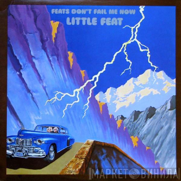  Little Feat  - Feats Don't Fail Me Now