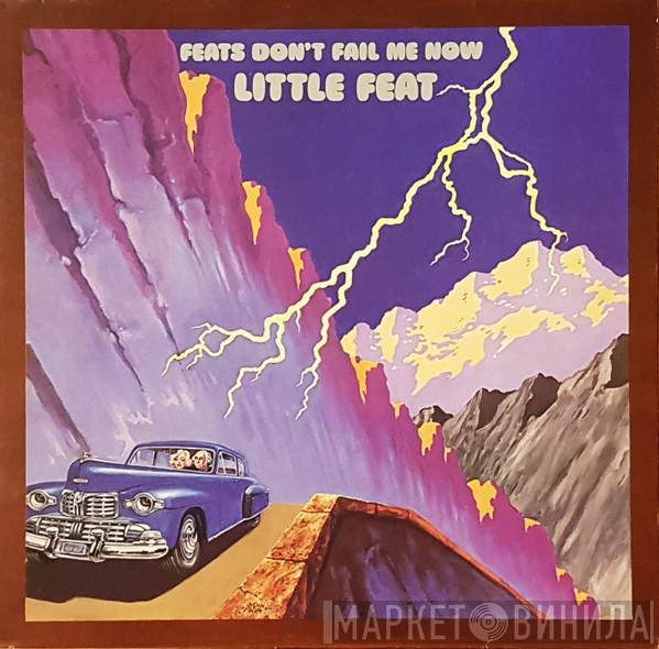  Little Feat  - Feats Don't Fail Me Now