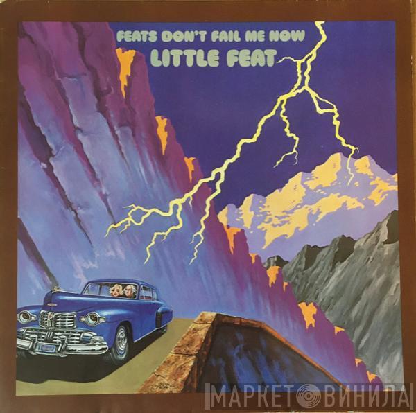 Little Feat - Feats Don't Fail Me Now