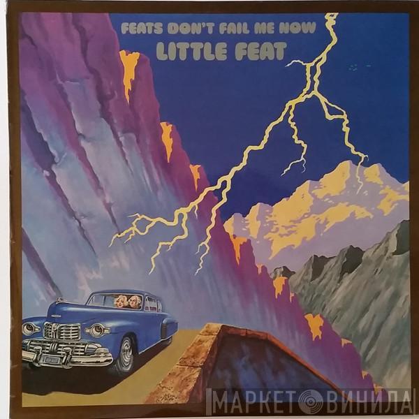  Little Feat  - Feats Don't Fail Me Now