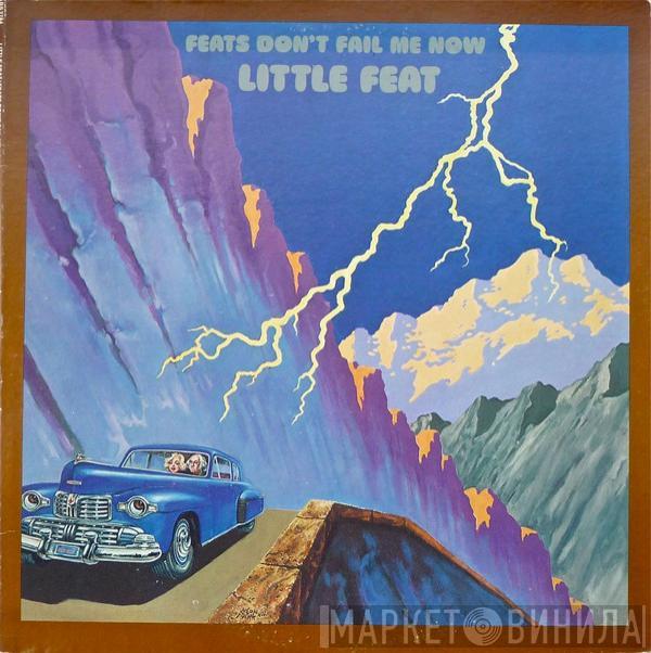 Little Feat  - Feats Don't Fail Me Now