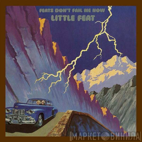  Little Feat  - Feats Don't Fail Me Now