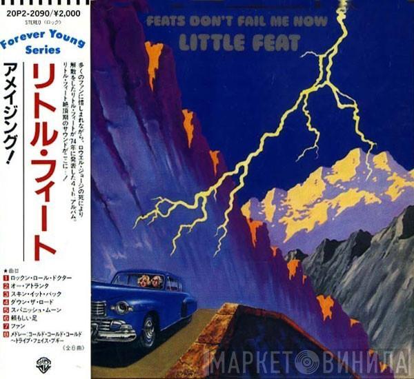  Little Feat  - Feats Don't Fail Me Now