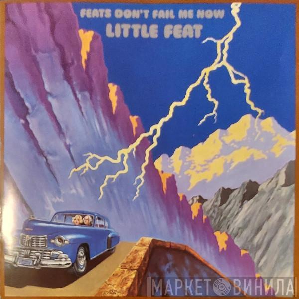  Little Feat  - Feats Don't Fail Me Now