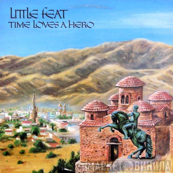  Little Feat  - Time Loves A Hero