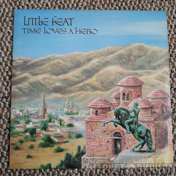  Little Feat  - Time Loves A Hero