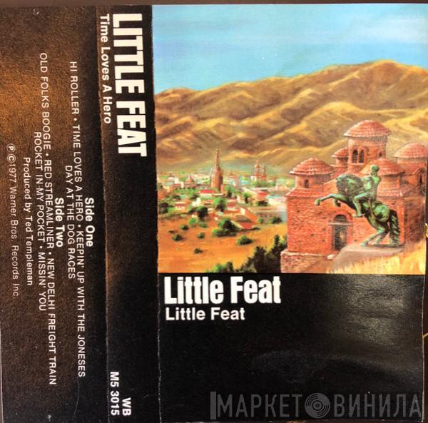  Little Feat  - Time Loves A Hero