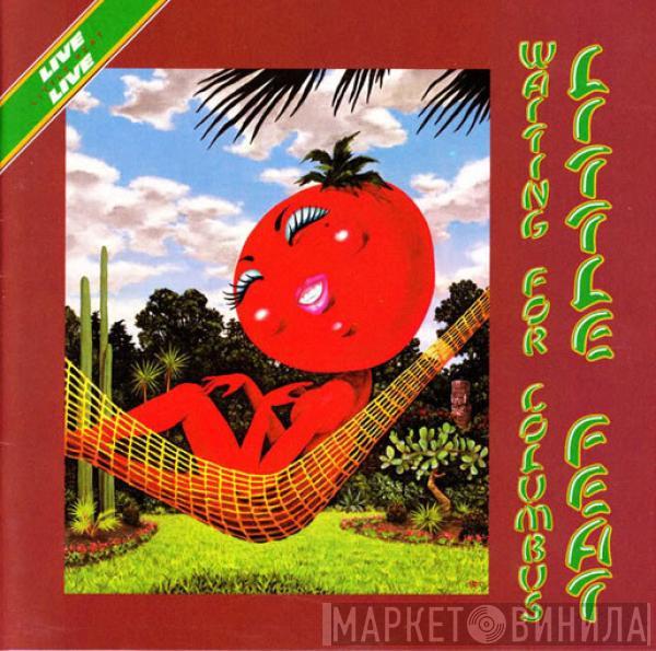  Little Feat  - Waiting For Columbus