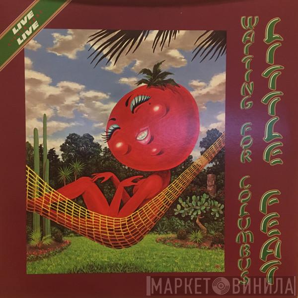  Little Feat  - Waiting For Columbus