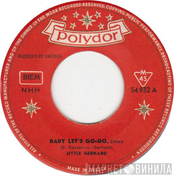  Little Gerhard  - Baby Let's Go-Go