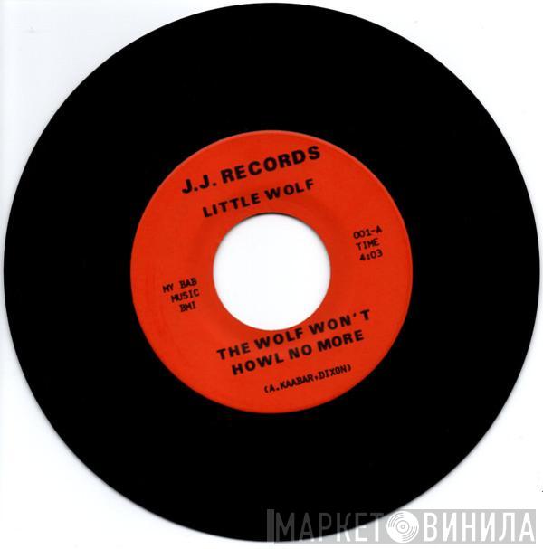 Little Howlin' Wolf  - The Wolf Won't Howl No More