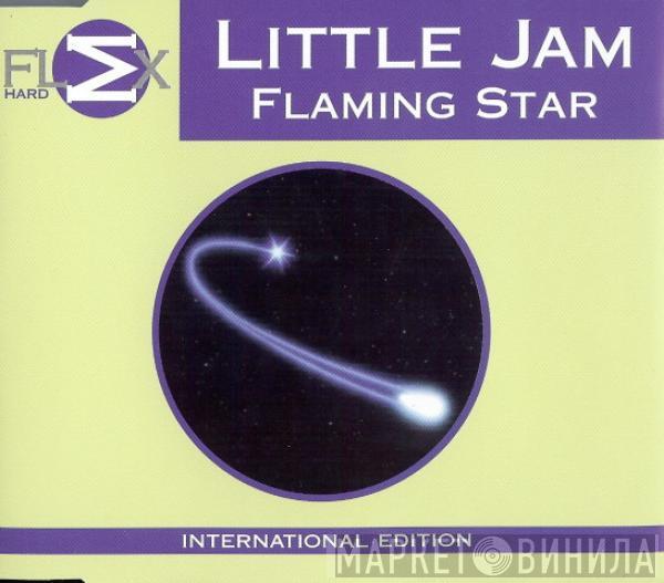  Little Jam  - Flaming Star