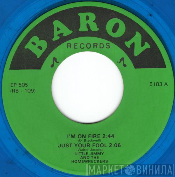 Little Jimmy And The Homewreckers - I'm On Fire