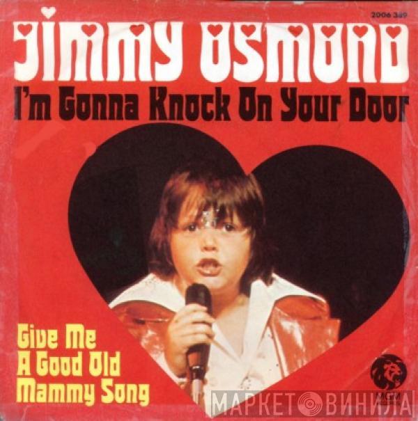 Little Jimmy Osmond - I'm Gonna Knock On Your Door / Give Me A Good Ole Mammy Song