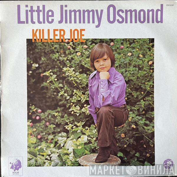  Little Jimmy Osmond  - Killer Joe