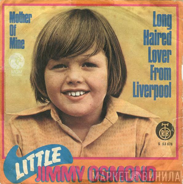  Little Jimmy Osmond  - Long Haired Lover From Liverpool