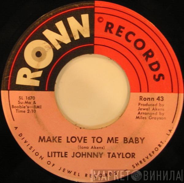  Little Johnny Taylor  - Sweet Soul Woman / Make Love To Me Baby