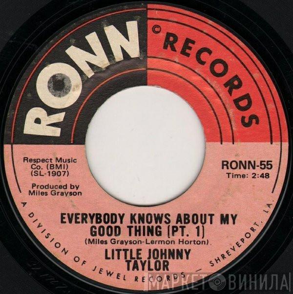 Little Johnny Taylor - Everybody Knows About My Good Thing