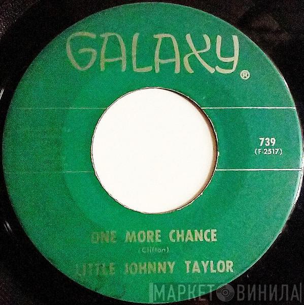Little Johnny Taylor - One More Chance / Looking At The Future
