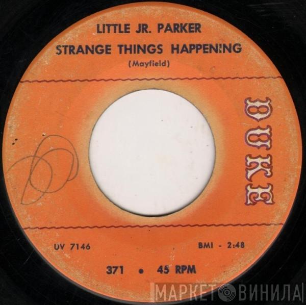  Little Junior Parker  - Strange Things Happening / I'm Gonna Stop