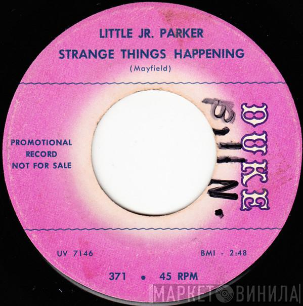  Little Junior Parker  - Strange Things Happening / I'm Gonna Stop