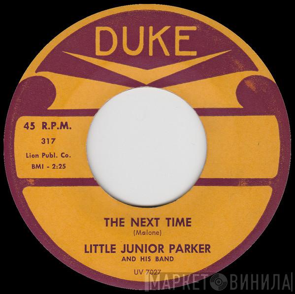 Little Junior Parker And His Band - The Next Time / You're On My Mind