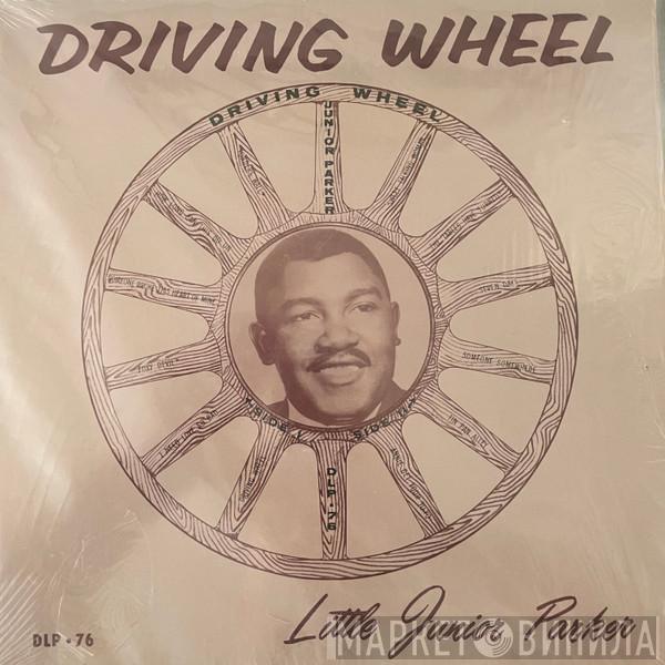  Little Junior Parker  - Driving Wheel